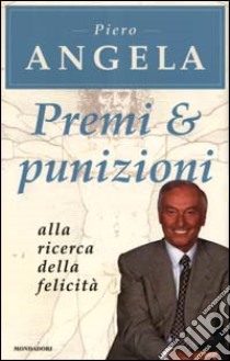 Viaggio nei misteri del comportamento umano libro di Angela Piero - Angela Alberto