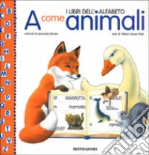 A come animali libro di Binato Leonardo