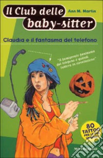 Claudia e il fantasma del telefono libro di Martin Ann M.