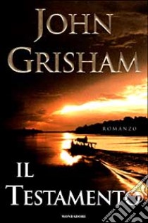 Il testamento libro di Grisham John