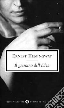 Il giardino dell'Eden libro di Hemingway Ernest