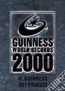 Il Guinness dei primati 2000 libro di AA.VV.