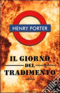 Il giorno del tradimento libro di Porter Henry