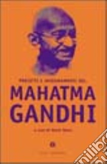 Precetti e insegnamenti del Mahatma Gandhi libro di Stern Herni