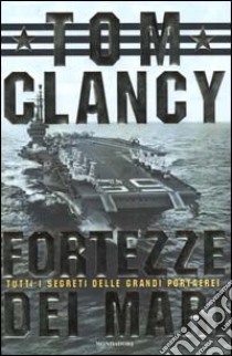 Fortezze dei mari libro di Clancy Tom