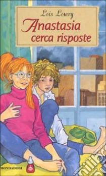 Anastasia cerca risposte libro di Lowry Lois