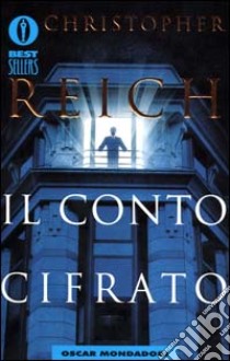 Il conto cifrato libro di Reich Christopher