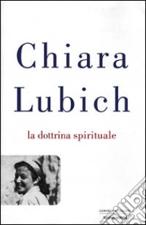 La dottrina spirituale libro di Lubich Chiara