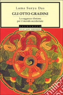 Gli otto gradini libro di Surya Das (lama)