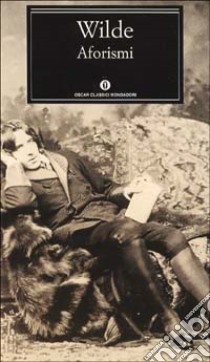 Aforismi libro di Wilde Oscar; Falzon A. R. (cur.)