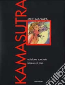 Kamasutra. Con CD-ROM libro di Manara Milo