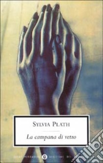 La campana di vetro libro di Plath Sylvia