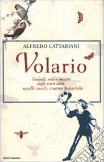 Volario libro di Cattabiani Alfredo