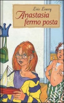 Anastasia fermo posta libro di Lowry Lois