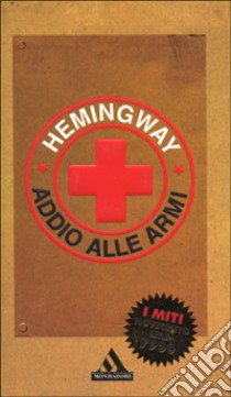 Addio alle armi libro di Hemingway Ernest