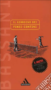 Il giardino dei Finzi Contini libro di Bassani Giorgio