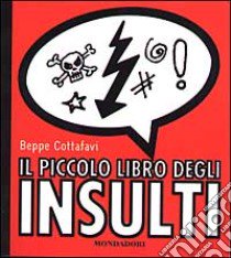 Il piccolo libro degli insulti libro di COTTAFAVI