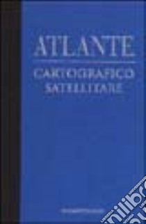 Atlante cartografico satellitare libro