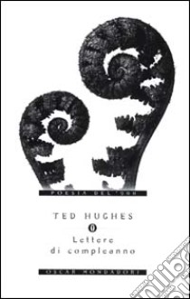 Lettere di compleanno libro di Hughes Ted