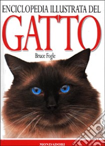 Enciclopedia illustrata del gatto libro di Fogle Bruce