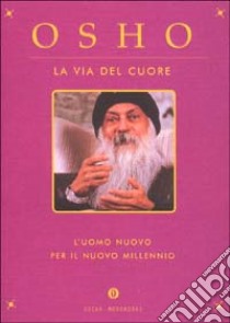 La via del cuore libro di Osho