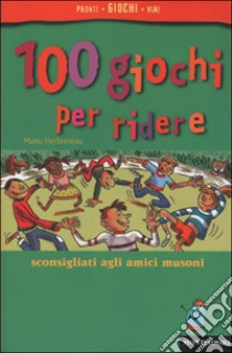 Cento giochi per ridere libro di Herbreteau Manu