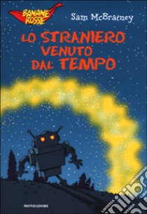 Lo straniero venuto dal tempo libro di McBratney Sam