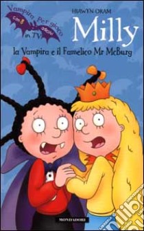 Milly la Vampira e il Famelico Mr McBurg libro di Oram Hiawyn