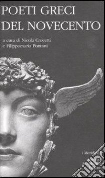 Poeti greci del Novecento libro di Crocetti N. (cur.); Pontani F. (cur.)