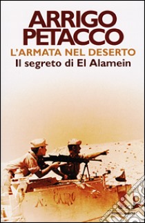 L'Armata nel deserto libro di Petacco Arrigo