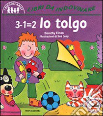 3-1=2. Io tolgo libro di Einon Dorothy