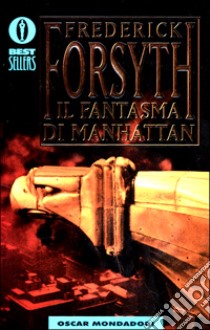 Il fantasma di Manhattan libro di Forsyth Frederick