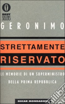 Strettamente riservato libro di Geronimo