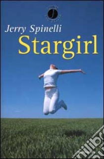 Stargirl libro di Spinelli Jerry