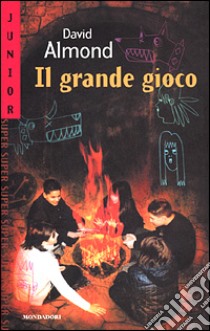 Il grande gioco libro di Almond David