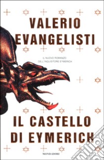 Il castello di Eymerich libro di Evangelisti Valerio