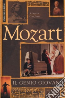 Mozart il genio giovane libro di Conforti Alberto
