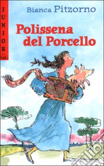 Polissena del Porcello libro di Pitzorno Bianca