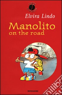 Manolito on the road libro di Lindo Elvira