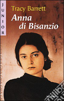 Anna di Bisanzio libro di Barrett Tracy