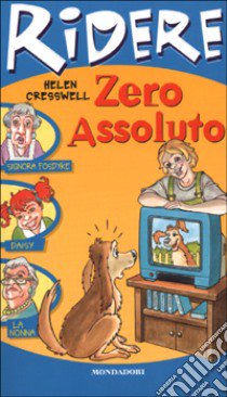 Zero assoluto libro di Cresswell Helen