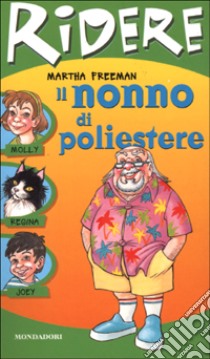 Il nonno di poliestere libro di Freeman Martha