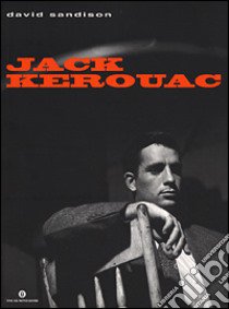 Jack Kerouac libro di Sandison David