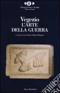 L'arte della guerra libro di Vegezio Flavio R.