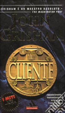 Il cliente libro di Grisham John