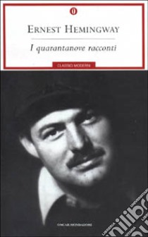 I quarantanove racconti libro di Hemingway Ernest