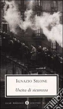 Uscita di sicurezza libro di Silone Ignazio