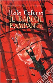 Il barone rampante libro di Calvino Italo