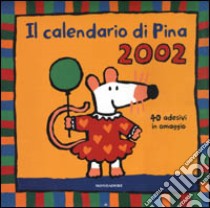 Il calendario di Pina 2002 libro di Cousins Lucy