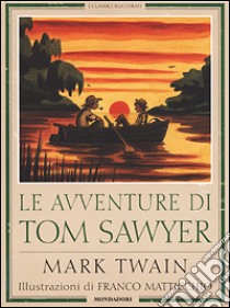 Le avventure di Tom Sawyer libro di Twain Mark